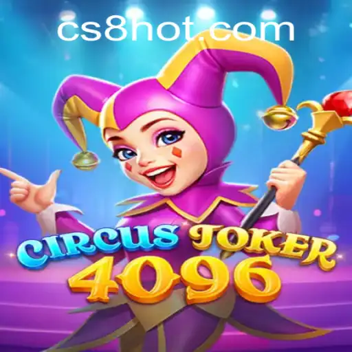 Introducing CircusJoker4096: A New Era of Online Gaming with CS8.COM