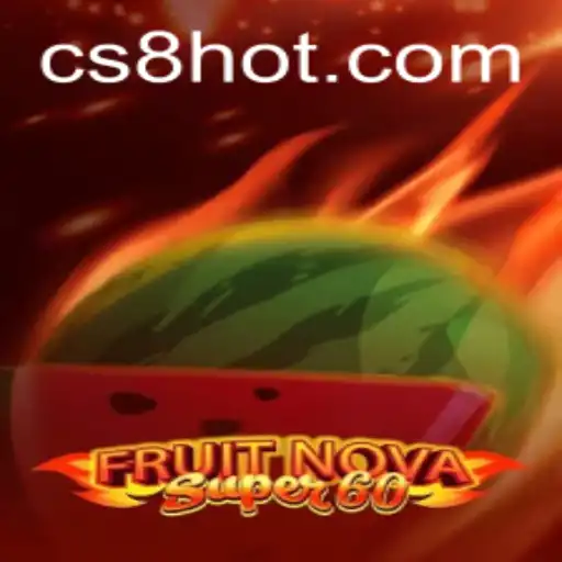Exploring FruitNovaSuper60: A Unique Gaming Experience