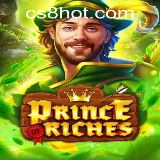 Explore the Enchanting World of PrinceOfRiches: An Engaging Adventure at CS8.COM